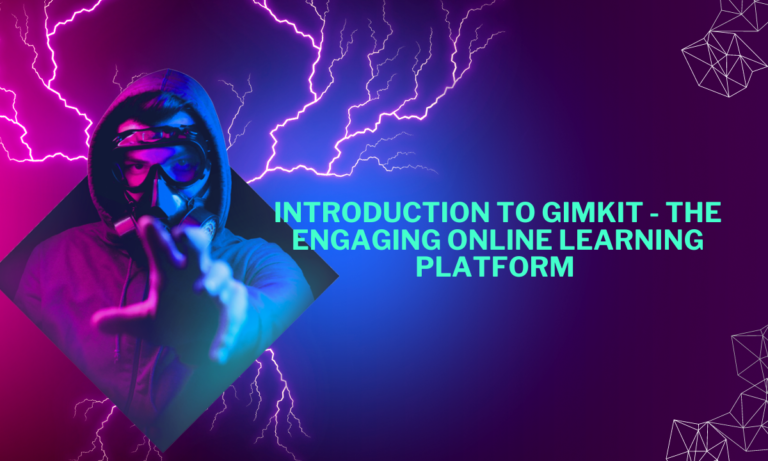 Introduction to Gimkit – The Engaging Online Learning Platform