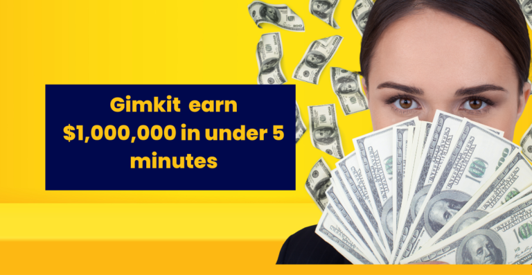 Gimkit earn $1,000,000 in under 5 minutes [2024]