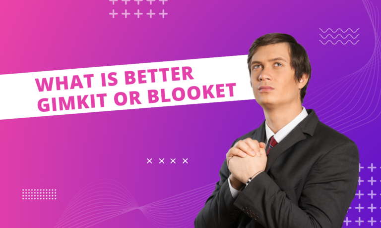 what is better gimkit or blooket?[updated 2024]