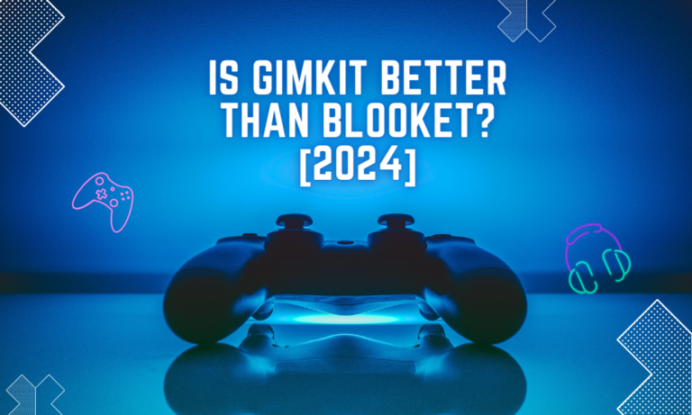 is gimkit better than blooket?[2024]