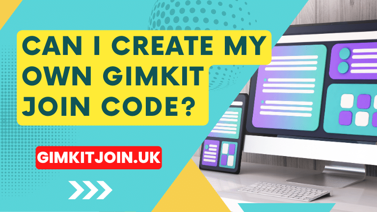 Can I create my own Gimkit join code? [2024]