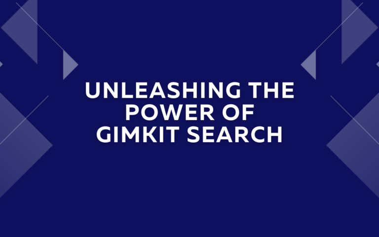 Unleashing the Power of Gimkit Search