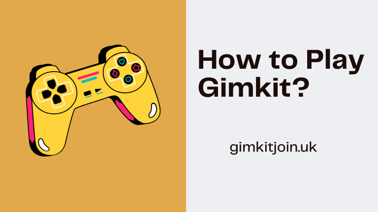 How to Play Gimkit