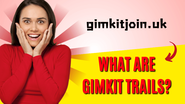 What are Gimkit Trails?