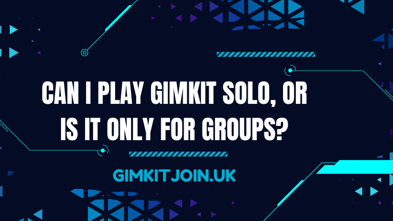 Can I play Gimkit solo, or is it only for groups