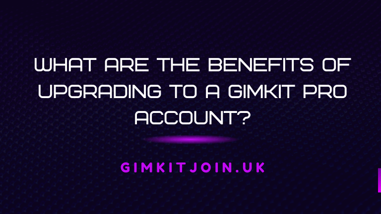 What are the benefits of upgrading to a Gimkit Pro account?