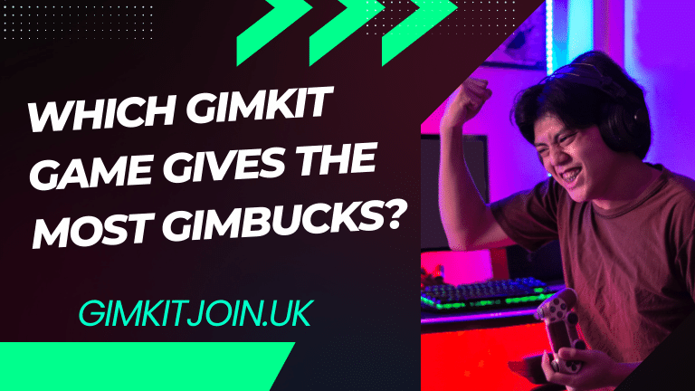 Which Gimkit Game Gives the Most Gimbucks?