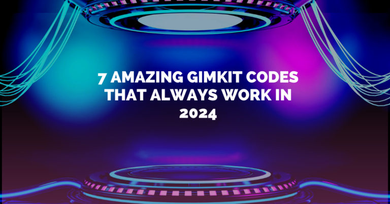 7 Amazing Gimkit Codes That Always Work in 2024