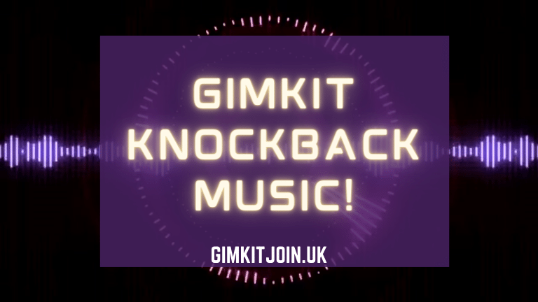Gimkit Knockback Music! [2024]