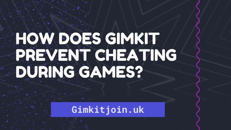 How does Gimkit prevent cheating during games?