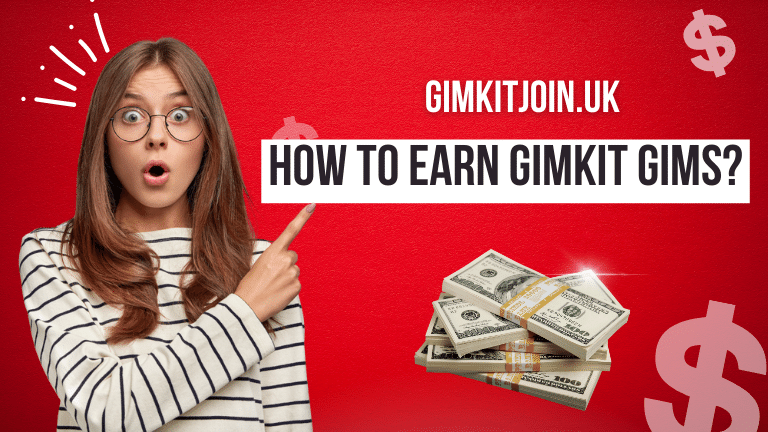 How to Earn Gimkit Gims: A Comprehensive Guide [2024]