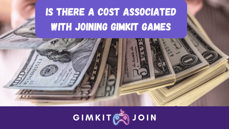  cost associated with joining Gimkit games