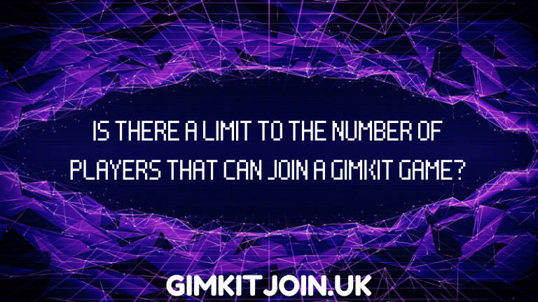 Is there a limit to the number of players that can join a Gimkit game?