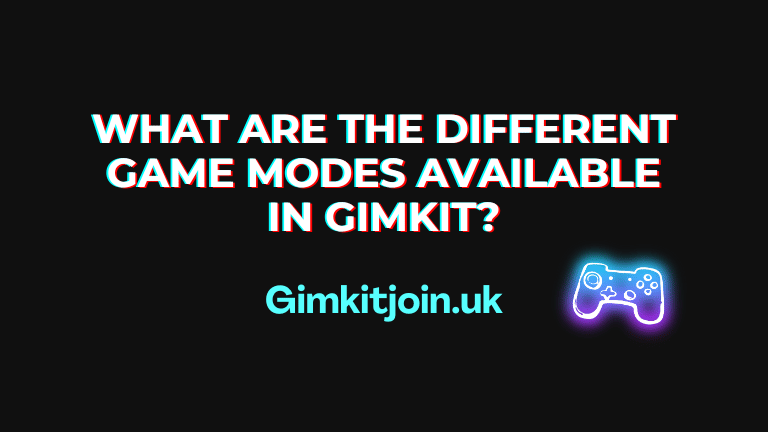 What are the different game modes available in Gimkit?