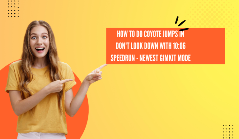 How to Do Coyote Jumps in Don’t Look Down with 10:06 Speedrun – Newest Gimkit Mode
