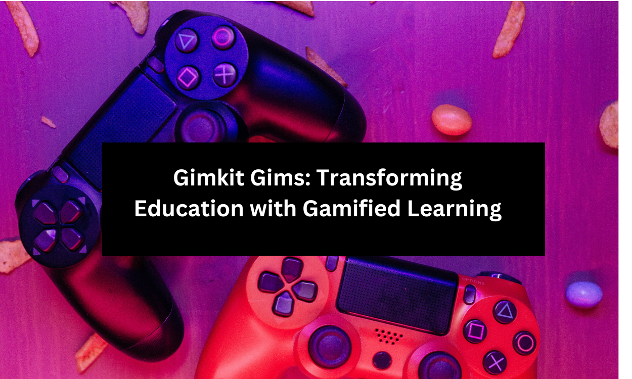 Gimkit Gims